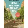 Clearance Nascente Como Ser Feliz Até aos 100 de Rhee Kun Hoo