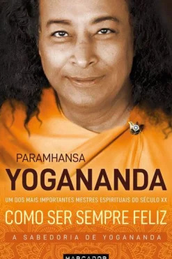 Clearance Marcador Como Ser Sempre Feliz de Paramhansa Yogananda - A Sabedoria de Yogananda