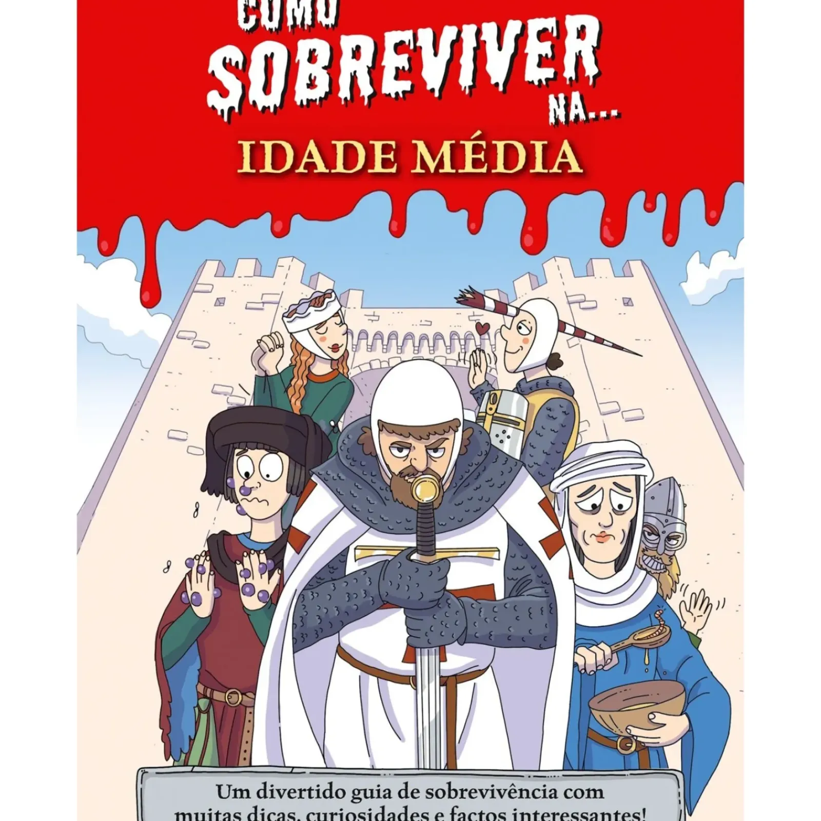 Hot Porto Editora Como Sobreviver Na... Idade Média de Juan de Aragón - Um Divertido Guia de Sobrevivência com Muitas Dicas, Curiosidades e Factos Interessantes!