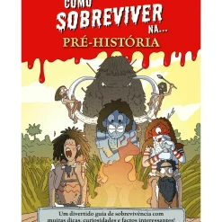 Porto Editora Como Sobreviver Na... Pré-História de Juan de Aragón - Um Divertido Guia de Sobrevivência com Muitas Dicas, Curiosidades e Factos Interessantes!