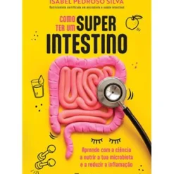 Best Manuscrito Como ter um Superintestino de Isabel Pedroso