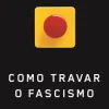 Objectiva História E Política > Como Travar o Fascismo de Paul Mason