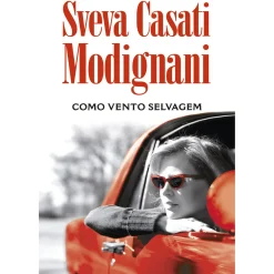 Sale Porto Editora Como Vento Selvagem de Sveva Casati Modignani