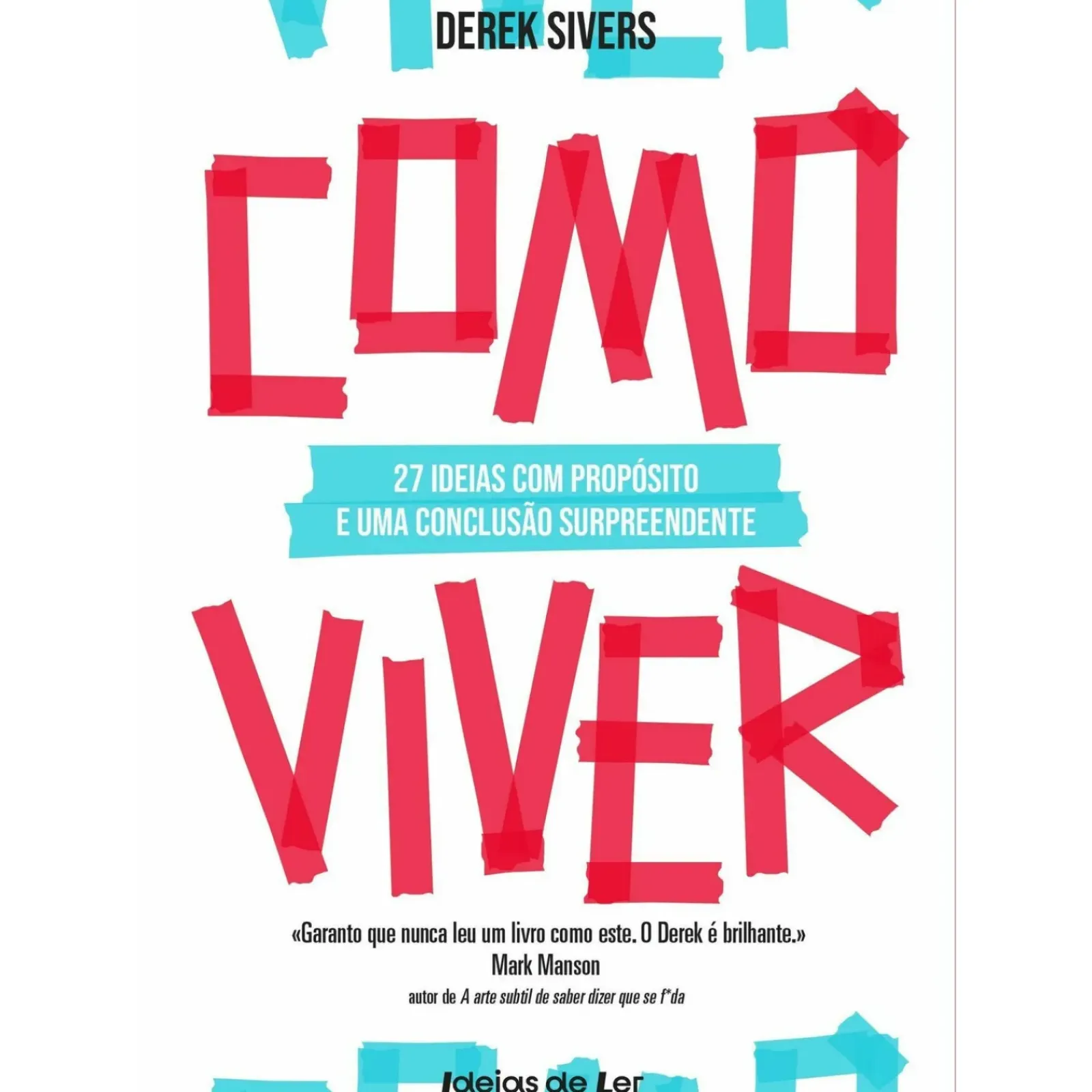 New Ideias De Ler Como Viver de Derek Sivers