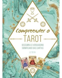 Farol Espiritualidade > Compreender o Tarot de Liz Dean