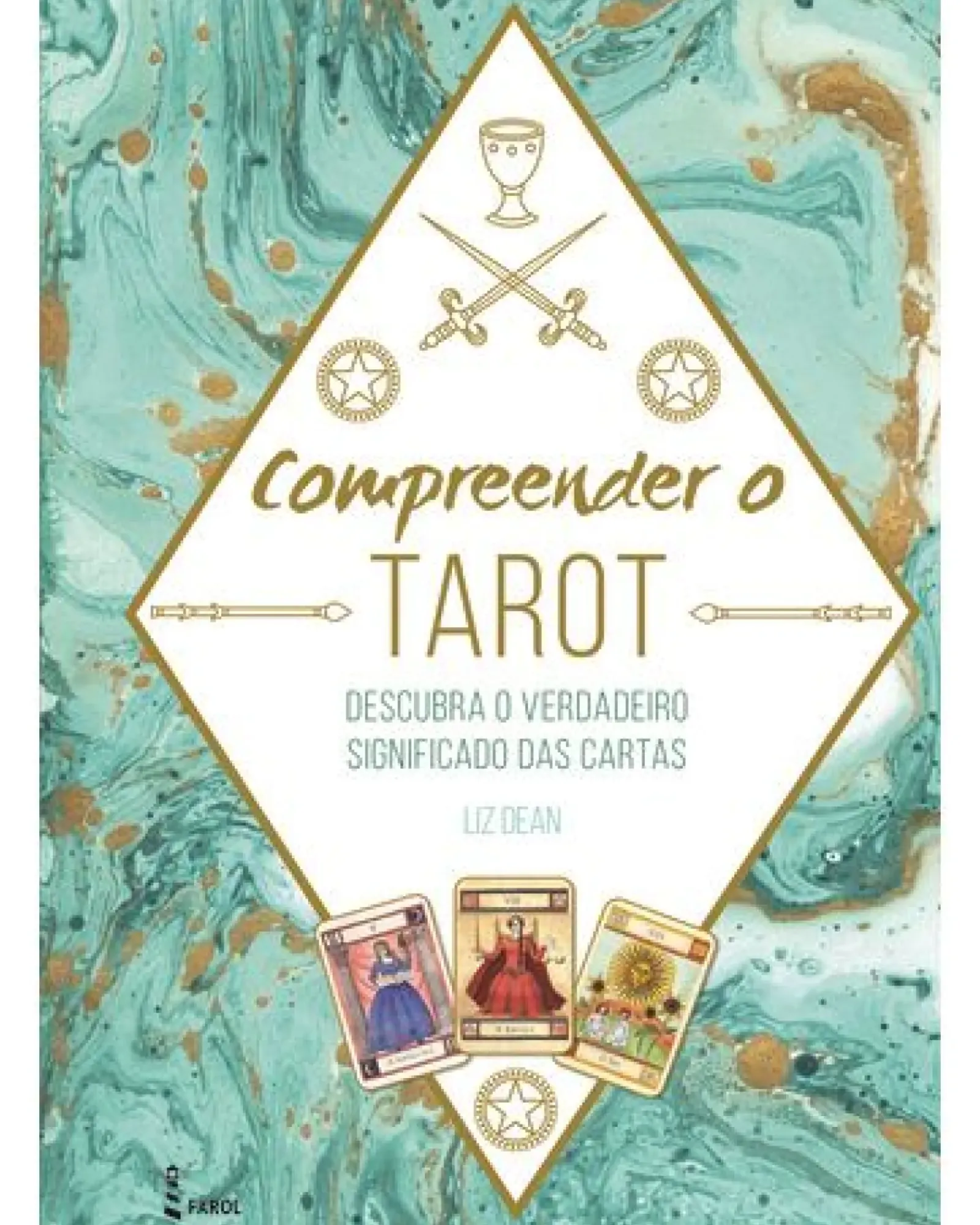 Farol Espiritualidade > Compreender o Tarot de Liz Dean