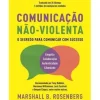Clearance Alma Dos Livros Comunicação Não-Violenta de Marshall B. Rosenberg O Segredo para Comunicar com Sucesso