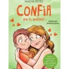 Presença Literatura Juvenil > Confia em Ti, Miúdo! de Nadia Ross