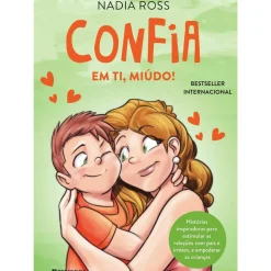 Presença Literatura Juvenil > Confia em Ti, Miúdo! de Nadia Ross