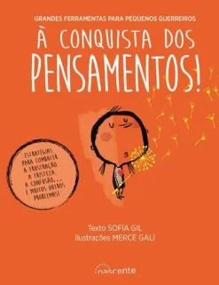 Sale Nascente À Conquista dos Pensamentos! de Sofia Gil - Grandes Ferramentas para Pequenos Guerreiros