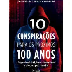 Discount Oficina Do Livro 10 Conspirações para os Próximos 100 Anos de Frederico Duarte Carvalho