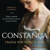 Manuscrito Romance Histórico > Constança de Isabel Machado - Traída por Pedro e Inês