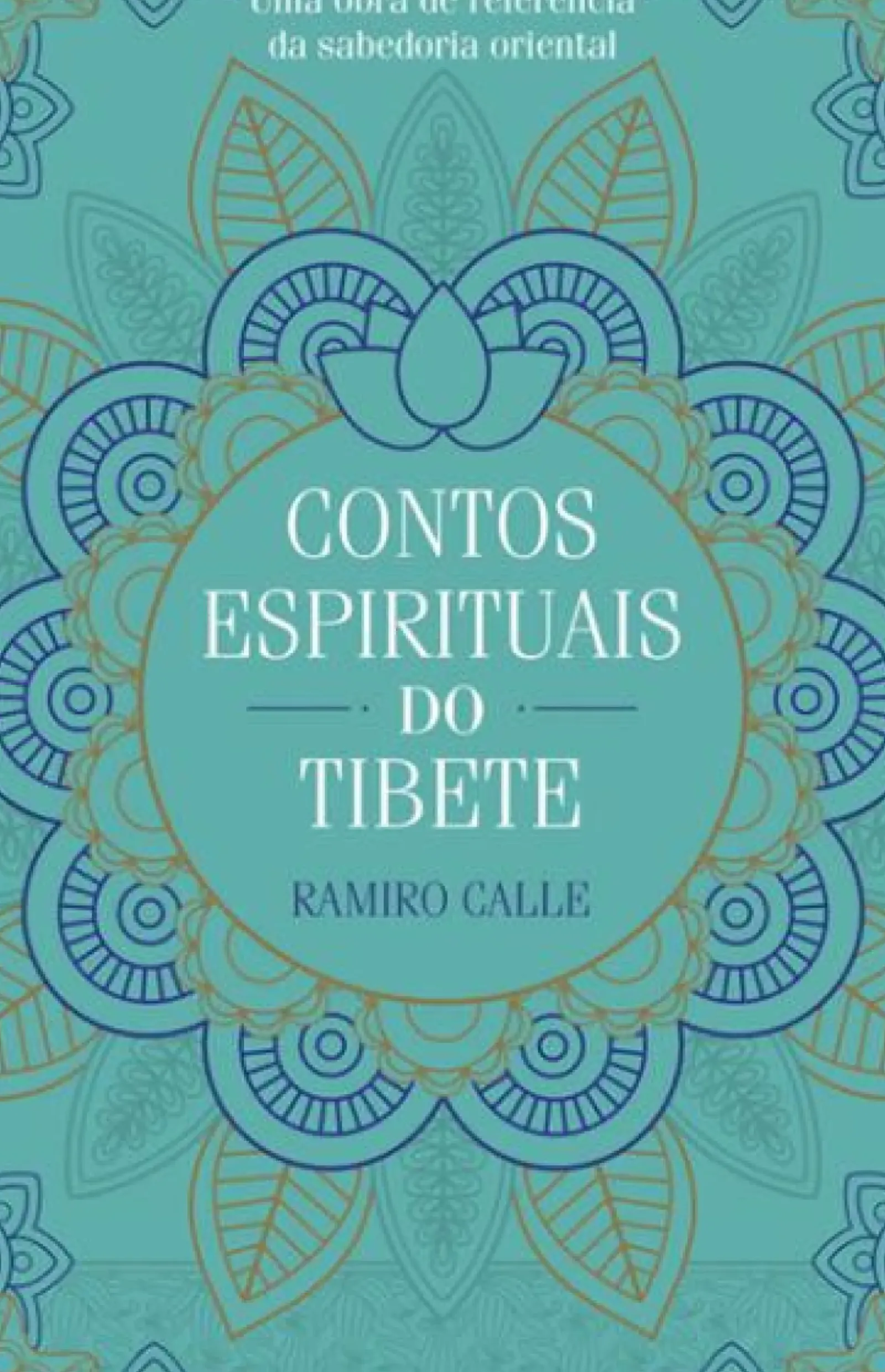 Albatroz Espiritualidade > Contos Espirituais do Tibete de Ramiro Calle