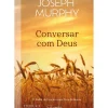 New Nascente Conversar com Deus de Joseph Murphy