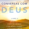 Albatroz Desenvolvimento Pessoal > Conversas com Deus - Livro 2 de Neale Donald Walsch