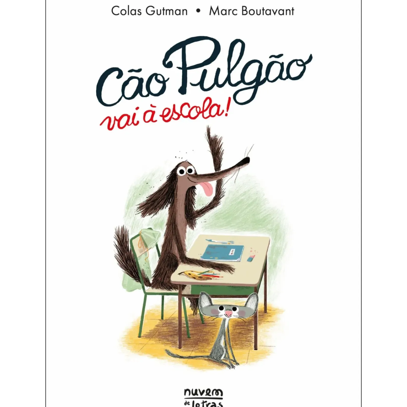 Nuvem De Letras Cão Pulgão Vai à Escola! de Colas Gutman - Livro 2