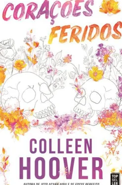 Topseller Romance|Young Adult > Corações Feridos de Colleen Hoover