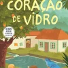 Fábula Literatura Juvenil > Coração de Vidro de José Mauro de Vasconcelos