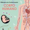 Lilliput Conhecimento > Corpo Humano de Cristina Peraboni - Biblioteca do Conhecimento N.º 2