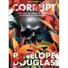 Quinta Essência Young Adult > Corrupt de Penelope Douglas