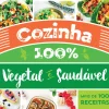 Discount Nascente Cozinha 100% Vegetal e Saudável de Carina Barbosa - (3ª Edição)