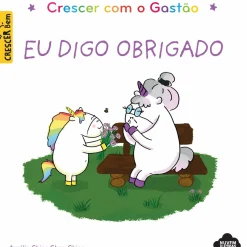 Nuvem De Letras Literatura Infantil > Crescer com o Gastão - Eu Digo Obrigado de Aurélie Chien Chow Chine