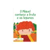 Livros Mch Literatura Infantil > Crescer Saudável Miguel Conhece a Fruta