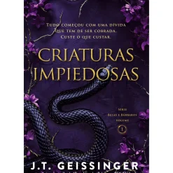 Asa Romance > Criaturas Impiedosas de J .T. Geissinger - Série Belas e Bárbaros Volume 1