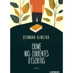 Best Caminho Crime nas Correntes D’Escritas de Germano Almeida
