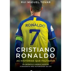 Manuscrito Vidas Reais > Cristiano Ronaldo as Histórias que Faltavam de Rui Miguel Tovar