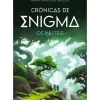 Manuscrito Coleções Juvenis > Crónicas de Enigma - os Inúteis de Maria Francisca Macedo