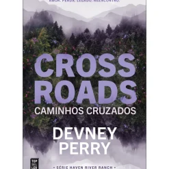 New Topseller Crossroads - Caminhos Cruzados de Devney Perry - Série Haven River Ranch