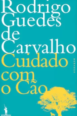 New Dom Quixote Cuidado com o Cão de Rodrigo Guedes de Carvalho