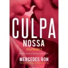 Best Presença CULPA NOSSA: CULPADOS 3 de Mercedes Ron