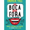 Manuscrito Tempos Livres > Da Boca para Fora