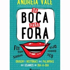 Manuscrito Tempos Livres > Da Boca para Fora