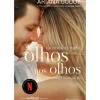 Presença Young Adult > Da Minha Janela: Olhos nos Olhos de Ariana Godoy - Os Irmãos Hidalgo - Livro 3