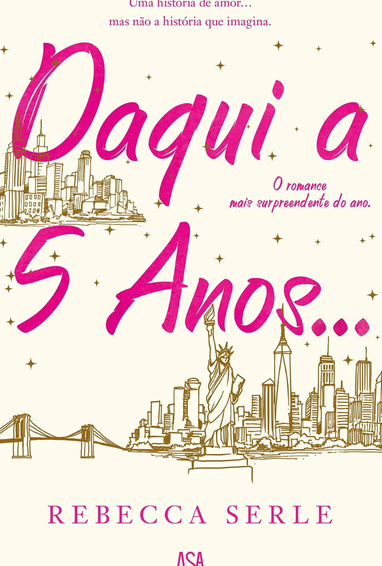 Best Asa Daqui a Cinco Anos… de Rebecca Serle