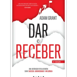 Outlet Vogais Dar e Receber de Adam Grant - Uma Abordagem Revolucionária Sobre Sucesso, Generosidade e Influência
