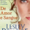 Asa Romance > De Amor e Sangue de Lesley Pearse