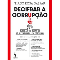 Outlet Dom Quixote Decifrar a Corrupção de Tiago Rosa Gaspar - Rumo a uma Cultura de Integridade em Portugal