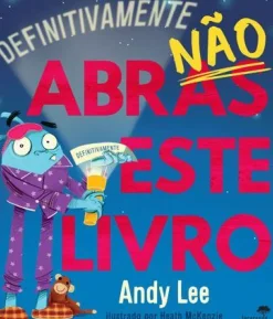 Jacarandá Editora Literatura Juvenil > Definitivamente Não Abras Este Livro de Andy Lee