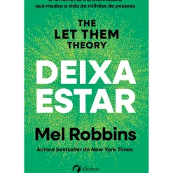 Albatroz Desenvolvimento Pessoal > Deixa Estar de Mel Robbins