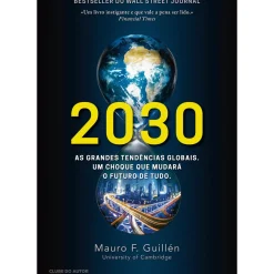 Clube Do Autor Romance > 2030 de Mauro F. Guillén
