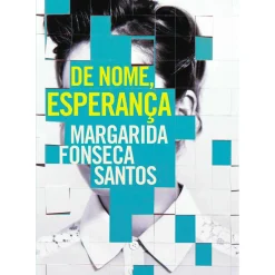 Oficina Livro Romance > De Nome, Esperança de Margarida Fonseca Santos