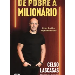Best Arena De Pobre a Milionário de Celso Lascasas - Lições de Vida e Empreendedorismo