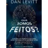 Lua De Papel Técnicos > De que Somos Feitos? de Dan Levitt