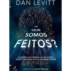 Lua De Papel Técnicos > De que Somos Feitos? de Dan Levitt