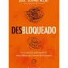 Vogais Desenvolvimento Pessoal > (Des)Bloqueado de Sophie Mort