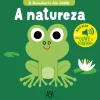 Asa Bebé > À Descoberta dos Sons - A Natureza de Marion Billet